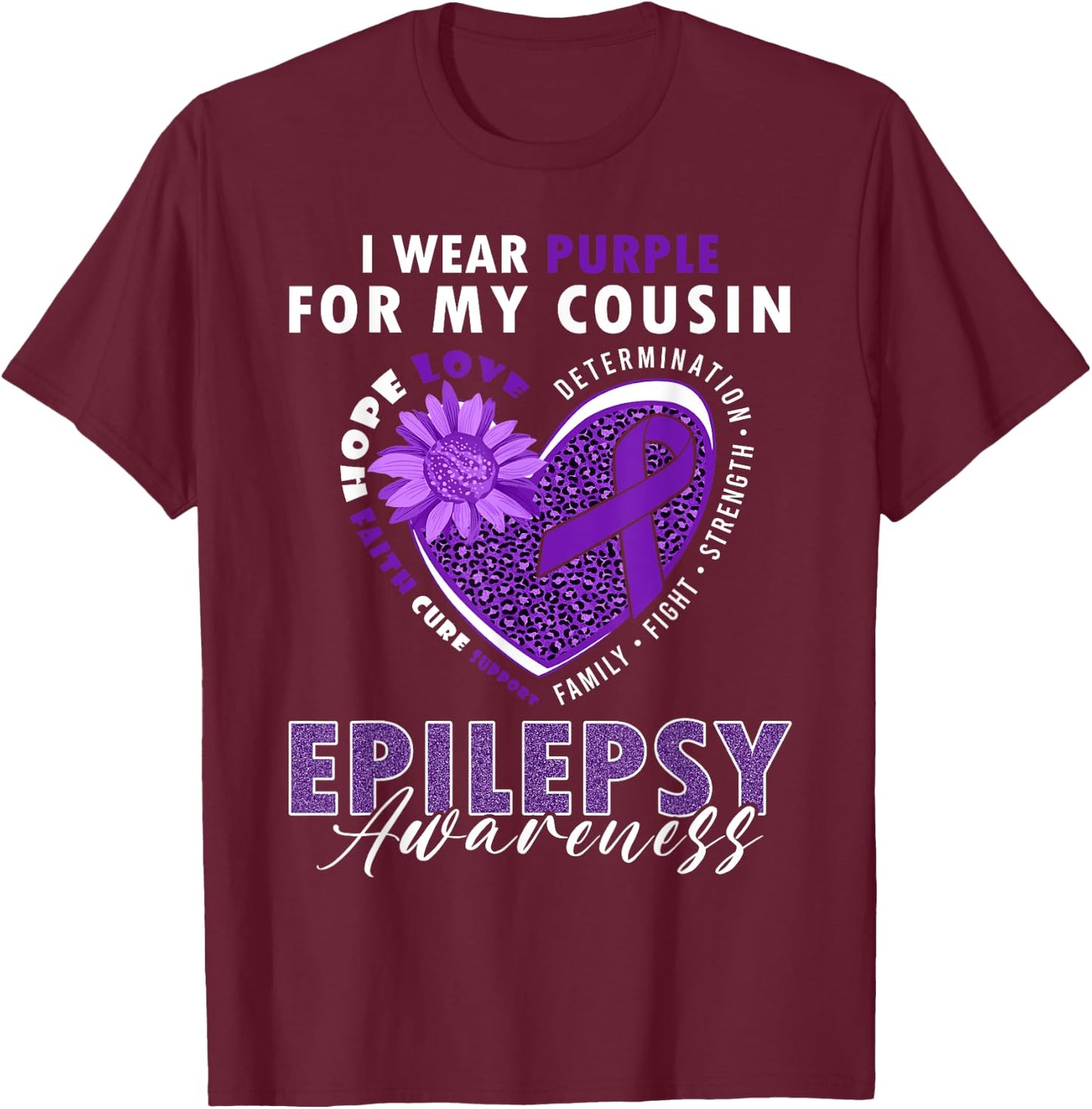 I Wear Purple For My Cousin Epilepsy Awareness Supporter T-Shirt - T-Shirt | Maroon
