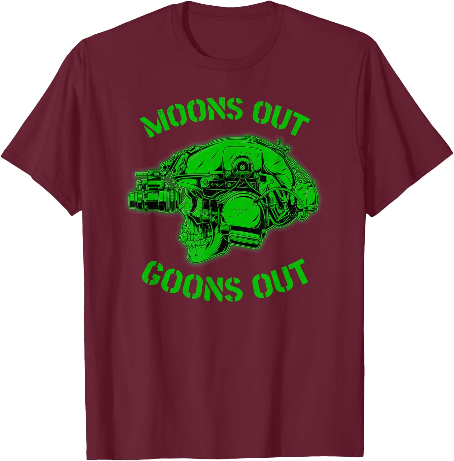 MOONS OUT GOONS OUT Skull Helmet NVGs Military Men's T-Shirt - T-Shirt | Maroon
