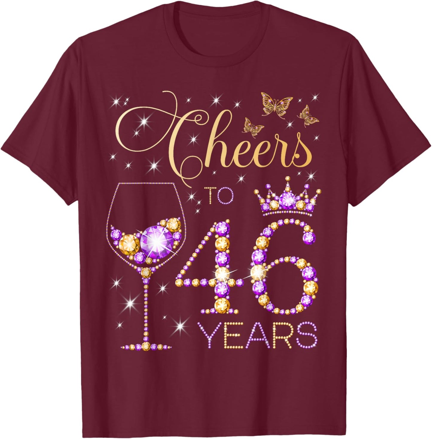 Cheers to 46 Years Old 46th Birthday Party Women 46th Bday T-Shirt - T-Shirt | Maroon