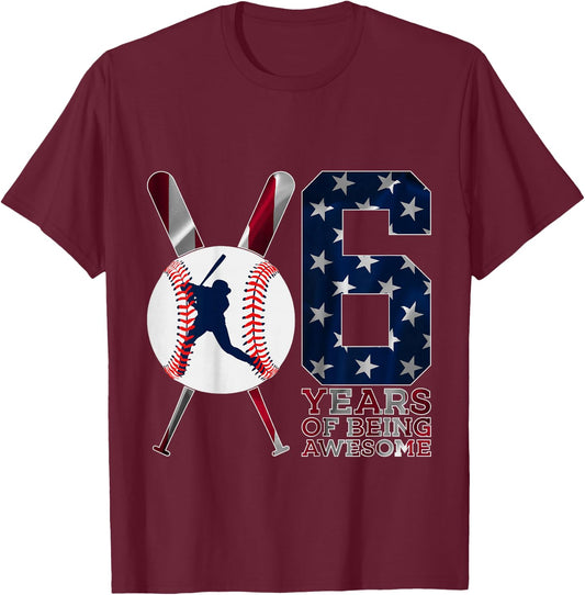 6 Years of Being Awesome Baseball 6th Birthday T-Shirt - T-Shirt | Maroon