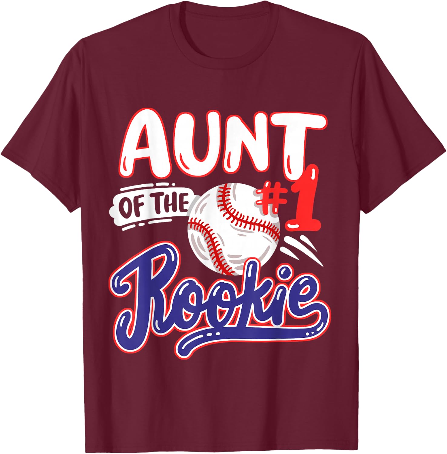 Aunt of Rookie 1st Baseball Birthday Party Theme Matching T-Shirt - T-Shirt | Maroon