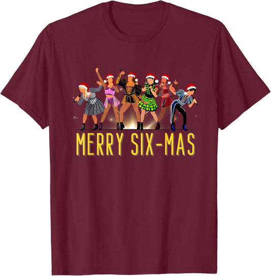 Merry Six-Mas Christmas Six Musical Theatre Theater T-Shirt - T-Shirt | Maroon