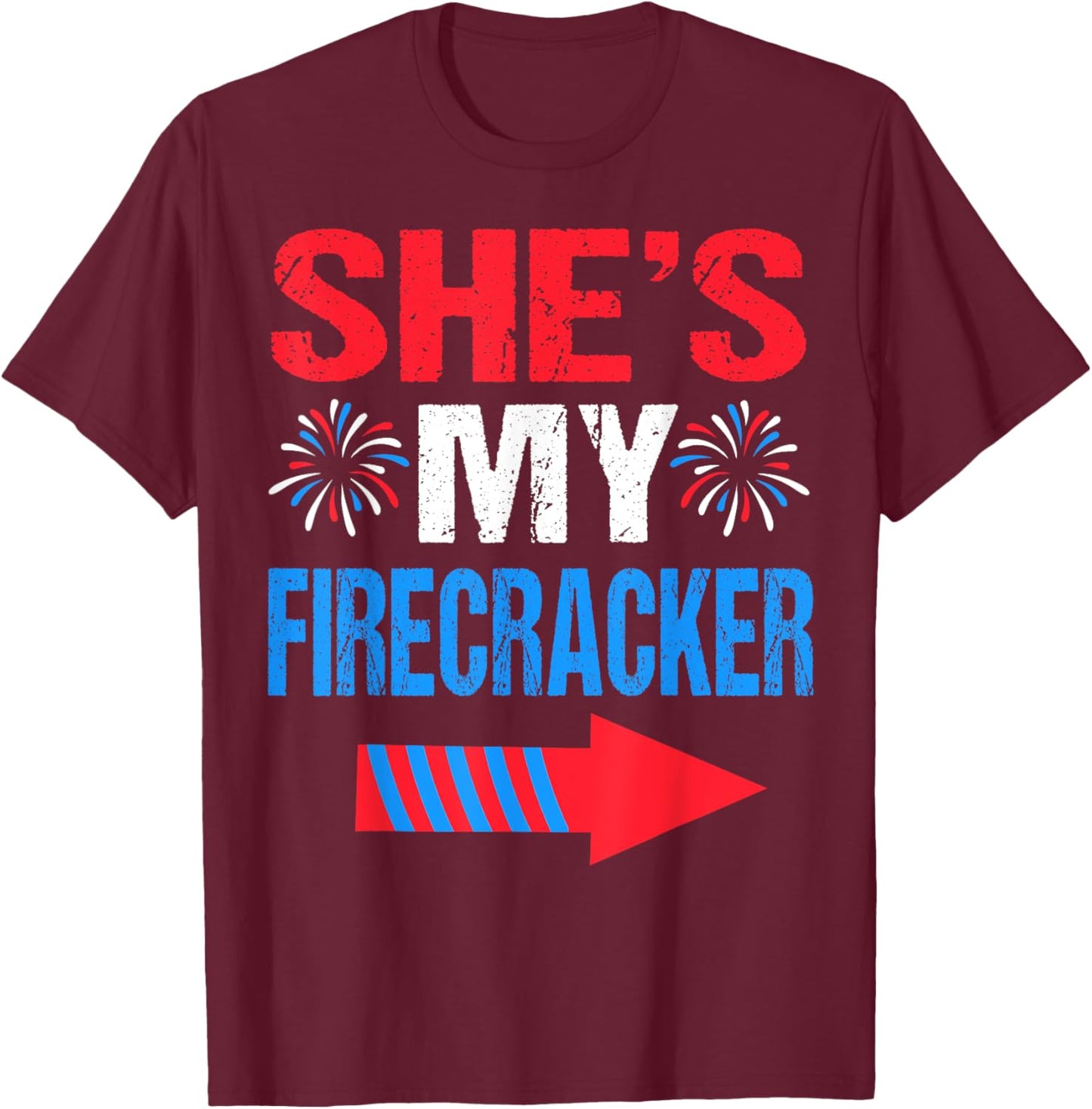 She's my Firecracker Matching 4th Of July Shirts For Couples T-Shirt - T-Shirt | Maroon