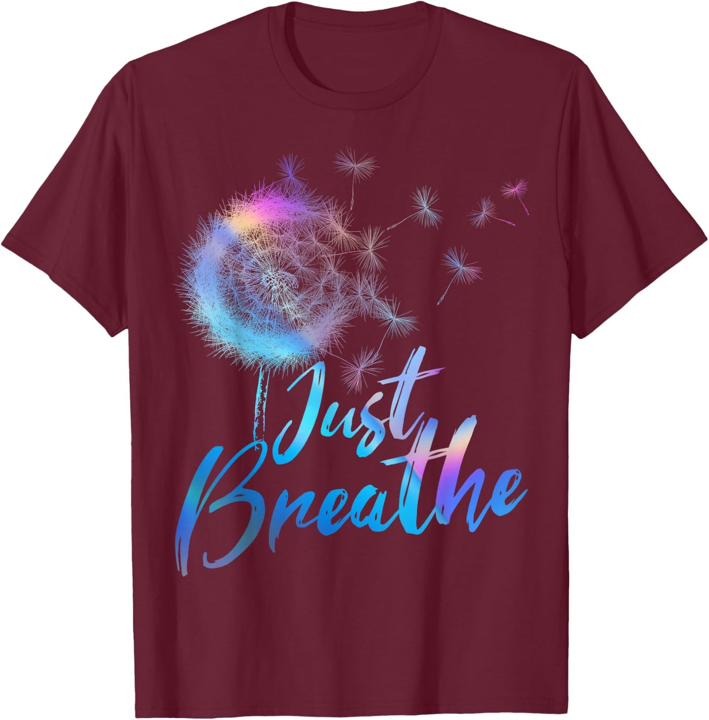 Just Breathe Dandelion Wildflower Botanical Nature Flower T-Shirt - T-Shirt | Maroon