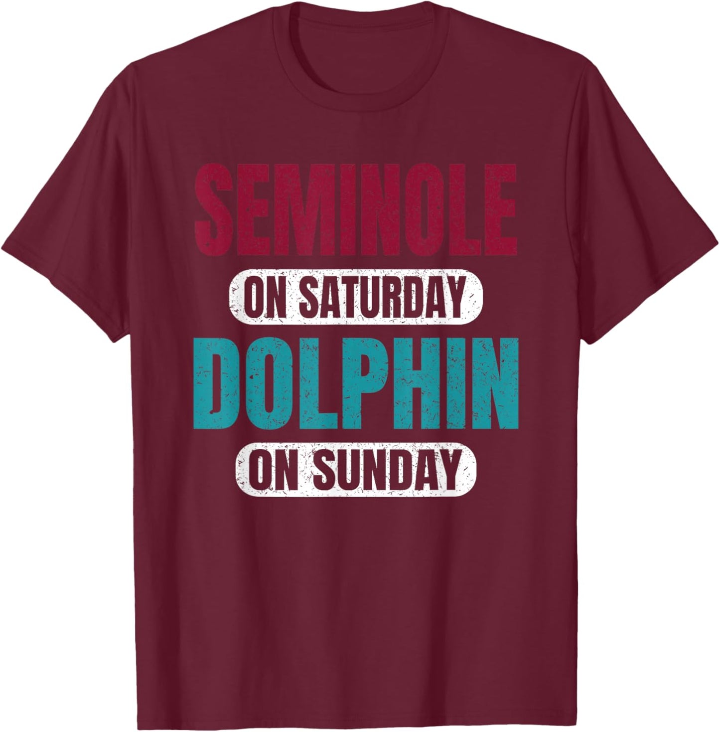 Seminole On Saturday Dolphin On Sunday Sports Fans Vintage T-Shirt - T-Shirt | Maroon