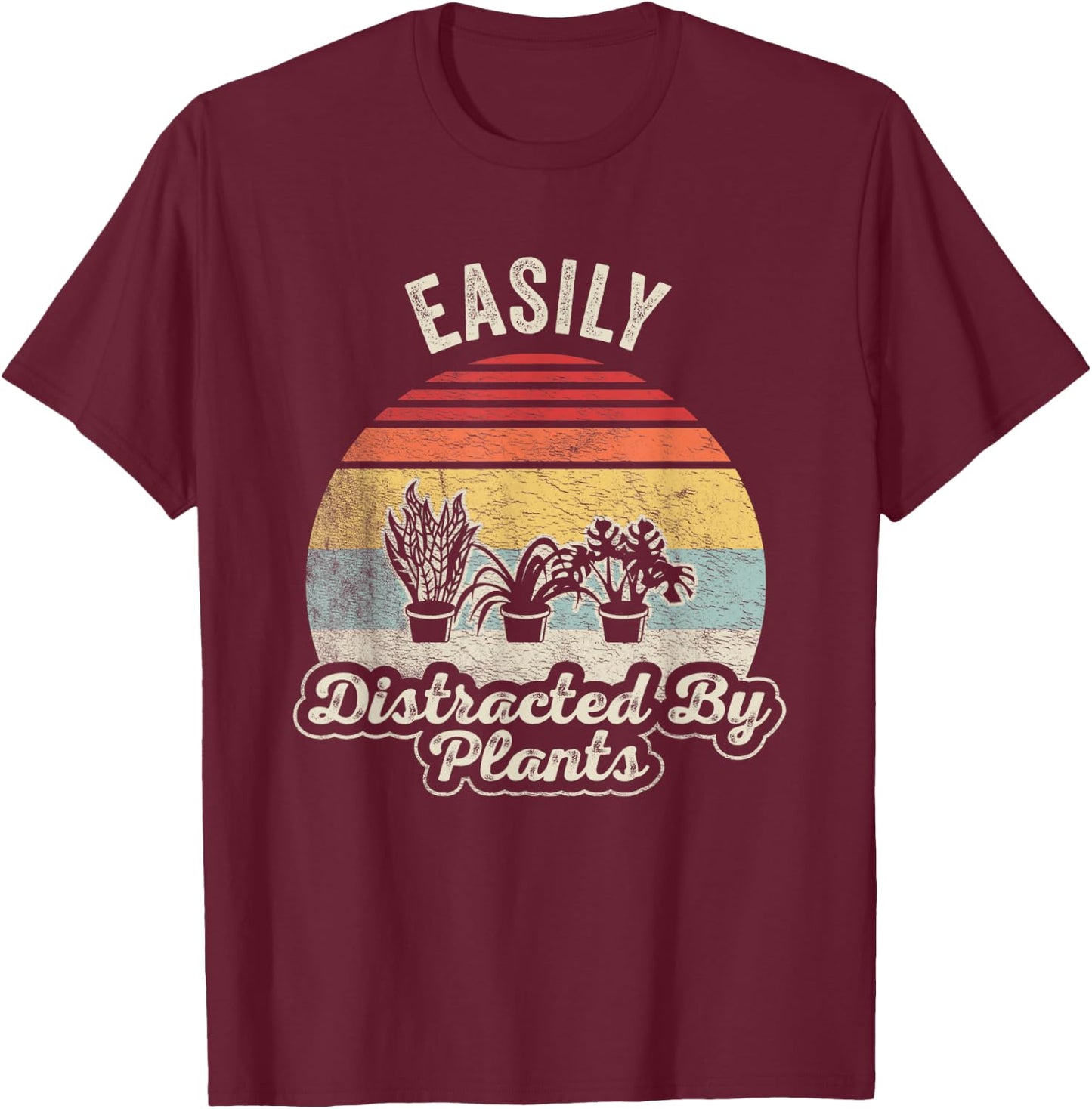 Retro Vintage Easily Distracted By Plants Gardening T-Shirt - T-Shirt | Maroon