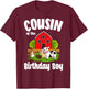 Cousin Of The Birthday Boy Farm Animal Bday Party T-Shirt - T-Shirt | Maroon