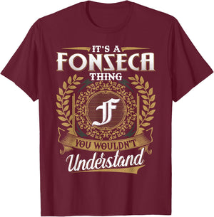 It's A FONSECA Thing You Wouldn't Understand Name Classic T-Shirt - T-Shirt | Maroon