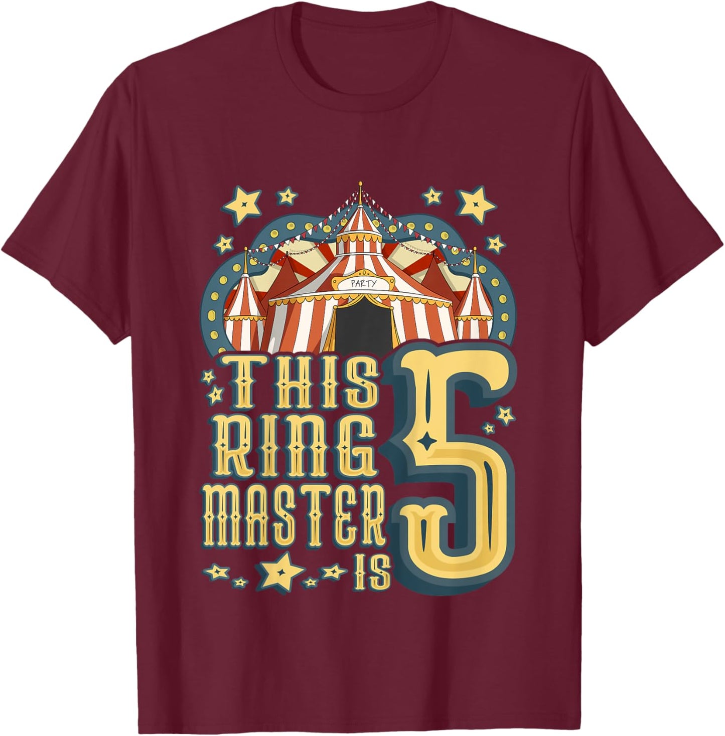 Kids This Ringmaster is 5 - Vintage Circus - fifth Birthday T-Shirt - T-Shirt | Maroon