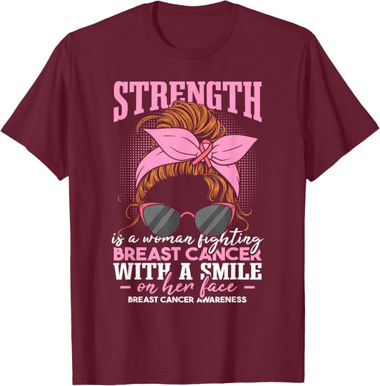 Strength Is A Woman Fighting Breast Cancer T-Shirt - T-Shirt | Maroon
