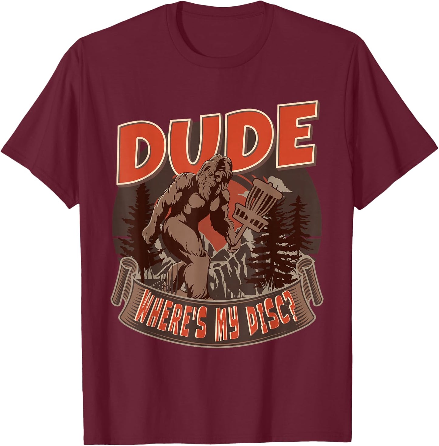 Disc Golf - Dude Where's My Disc II T-Shirt - T-Shirt | Maroon