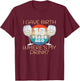 I Gave Birth 18 Years Ago Where's My Drink, 18th Birthday T-Shirt - T-Shirt | Maroon