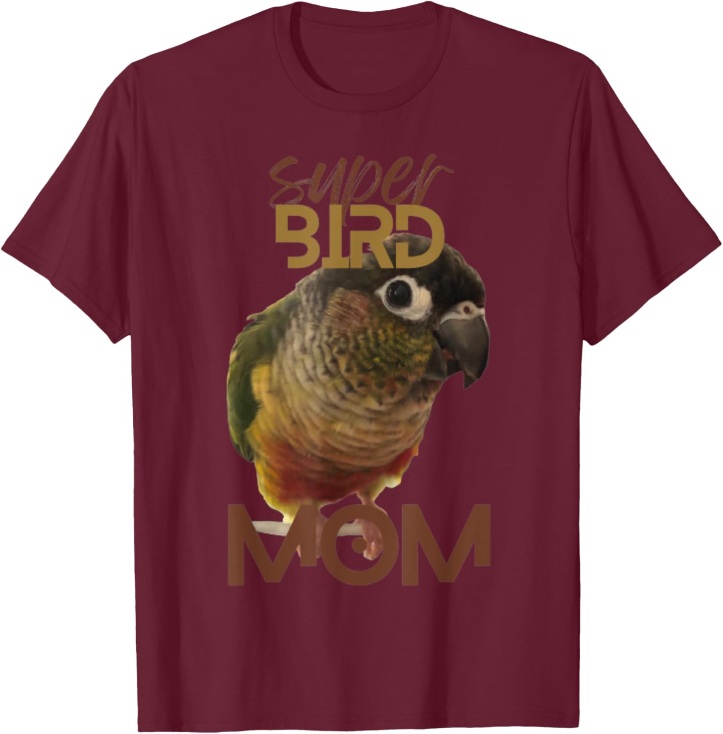 Super Bird Mom Conure Parrot Bird design | Green cheek T-Shirt - T-Shirt | Maroon
