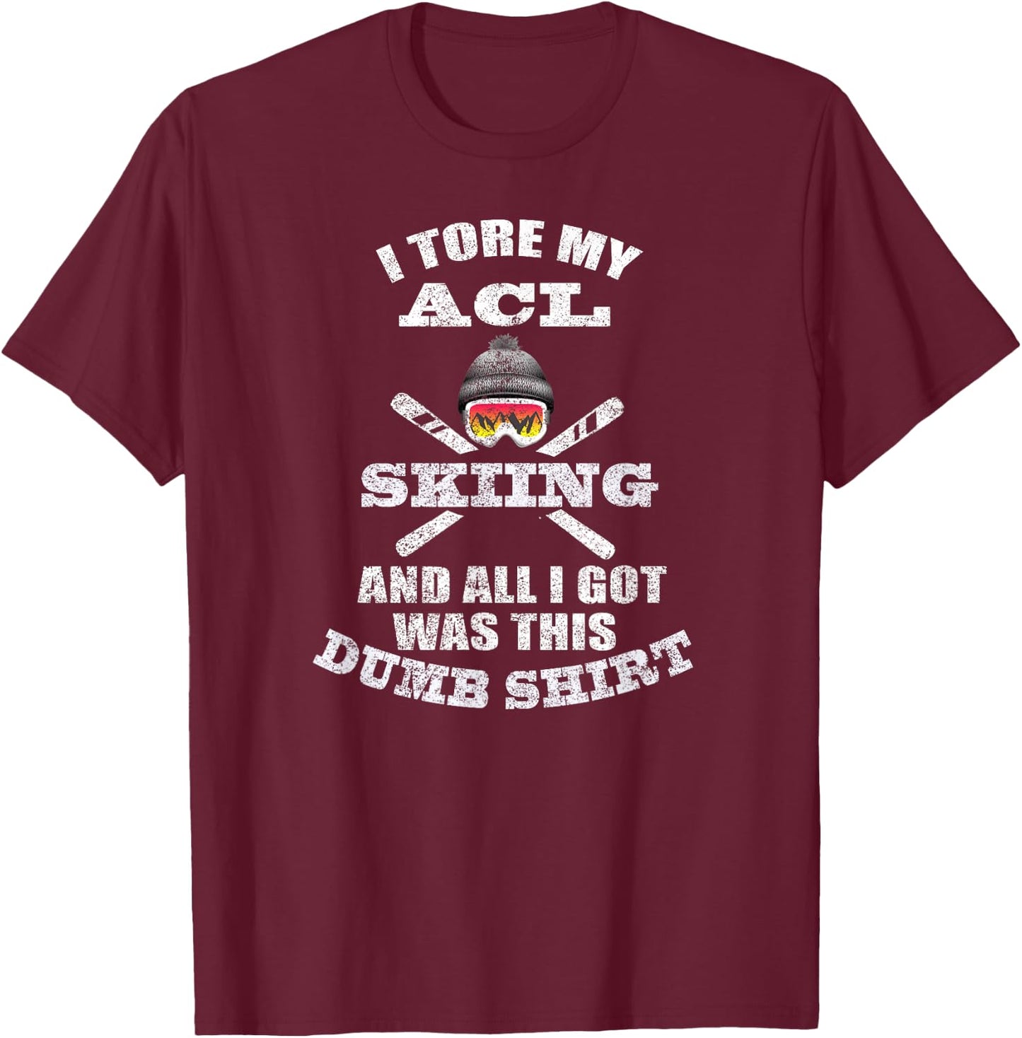 Skiing ACL Surgery Joke Graphic for Winter Sport Injury T-Shirt - T-Shirt | Maroon
