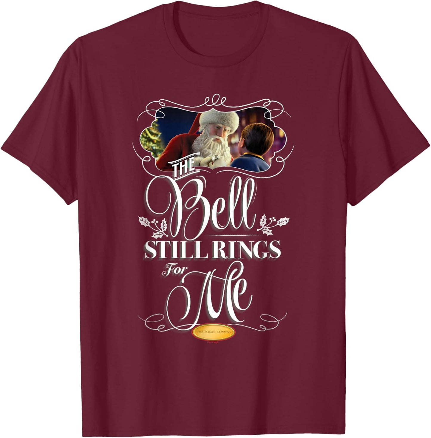 The Polar Express The Bell Still Rings For Me At Christmas T-Shirt - T-Shirt | Maroon
