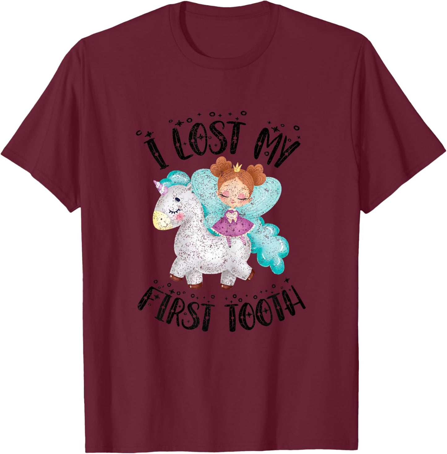 Cute Novelty I Lost My First Baby Tooth Out Fairy Unicorn T-Shirt - T-Shirt | Maroon
