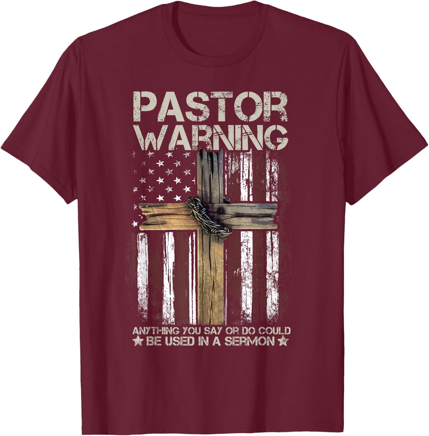 Christian Cross USA American Flag Pastor Warning Women Men T-Shirt - T-Shirt | Maroon