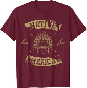 Native American Born Free T-Shirt - T-Shirt | Maroon