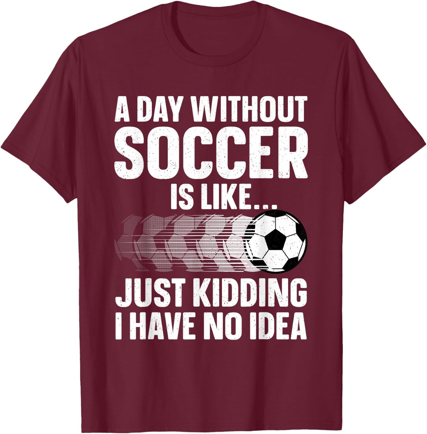 Funny Soccer Design Women Sport Player Soccer Lover T-Shirt - T-Shirt | Maroon