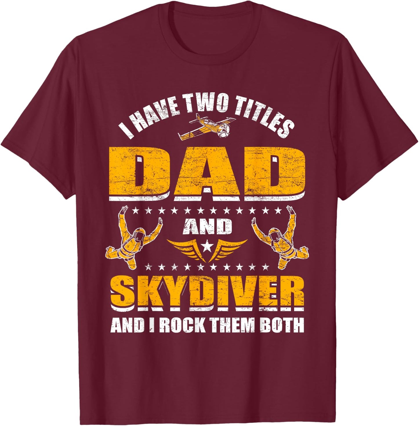 Skydiving Father Skydive Skydiving Dad Skydiving T-Shirt - T-Shirt | Maroon