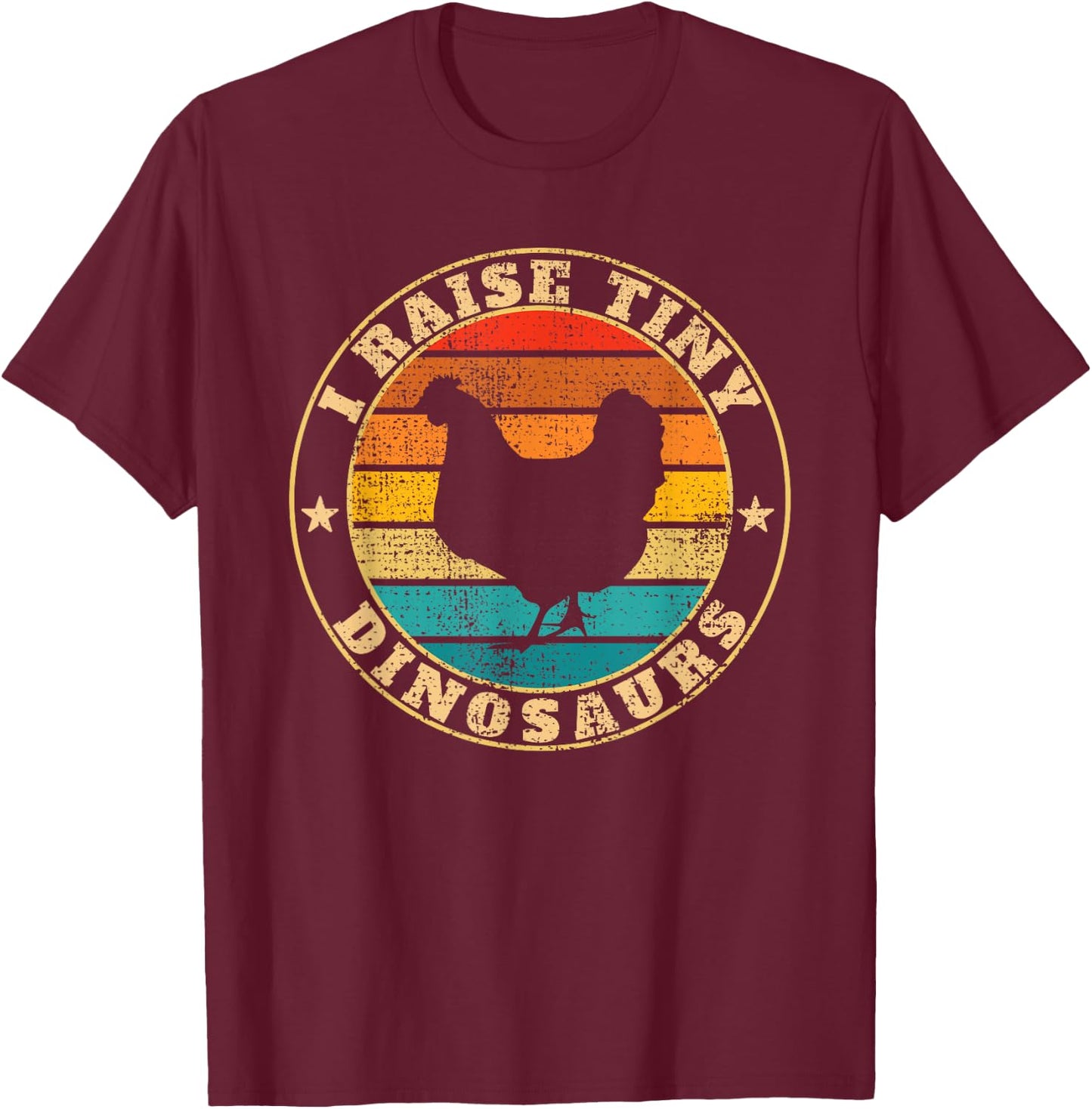 I Raise Tiny Dinosaurs Chicken T-Shirt - T-Shirt | Maroon