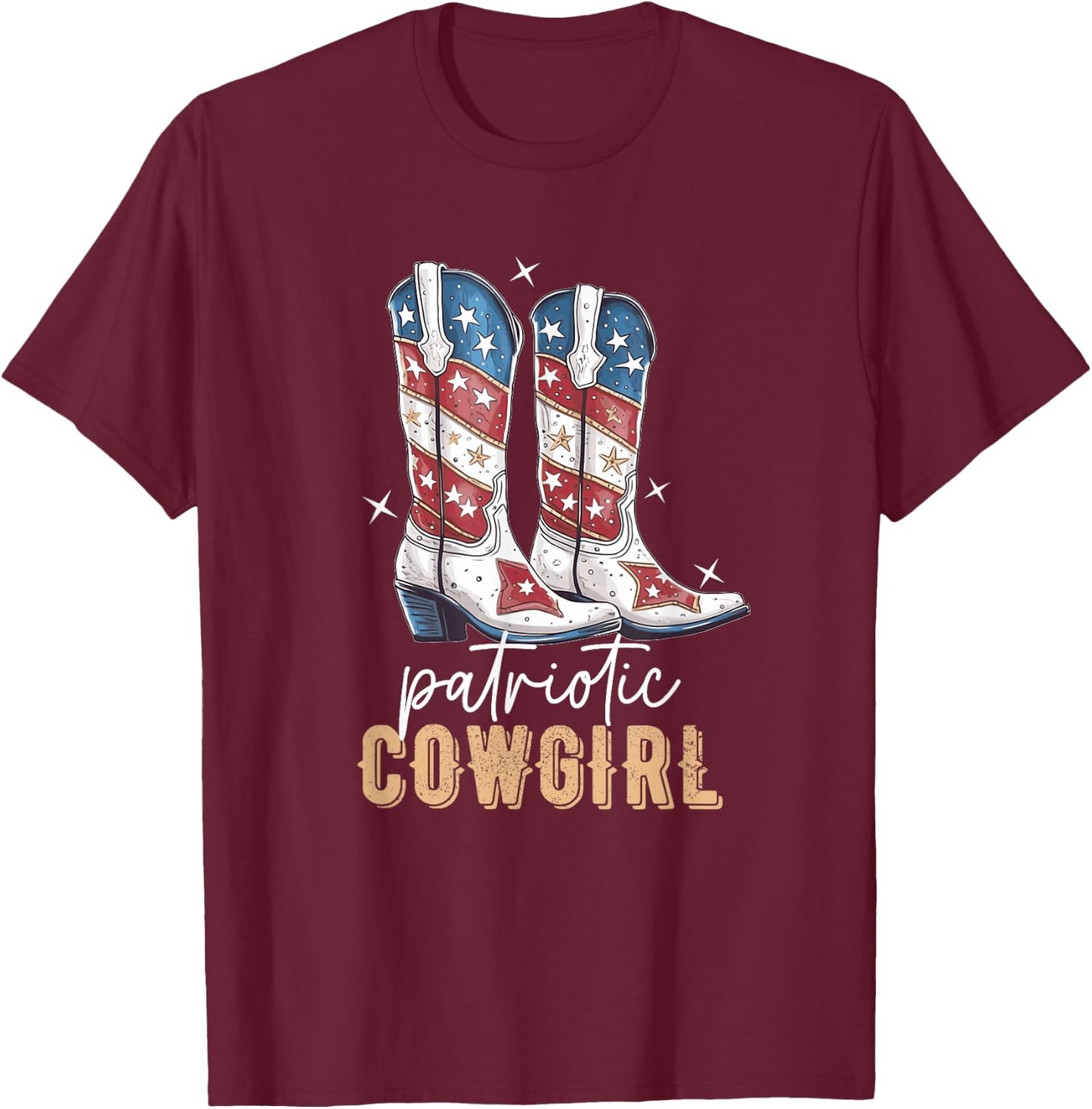 Patriotic Cowgirl Boots American Flag July 4th Of July Rodeo T-Shirt - T-Shirt | Maroon