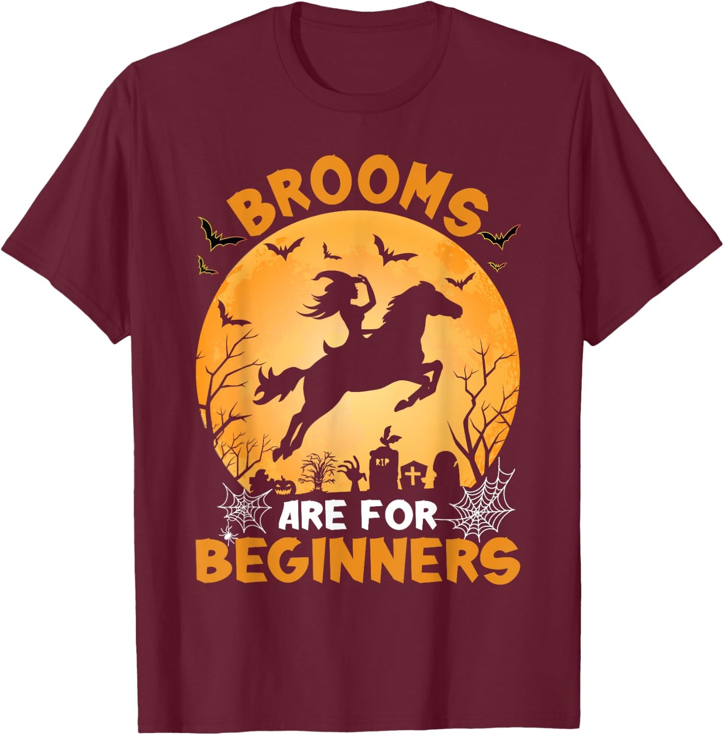 Brooms Are For Beginners Witch Halloween T-Shirt - T-Shirt | Maroon