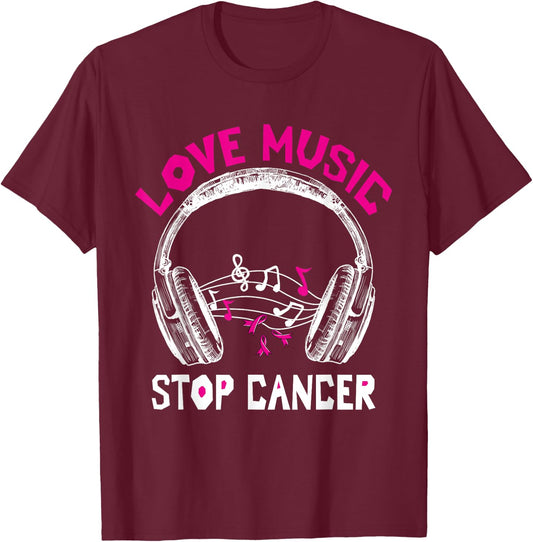Love Music Stop Cancer Shirt Breast Cancer Awareness Mom T-Shirt - T-Shirt | Maroon