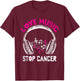 Love Music Stop Cancer Shirt Breast Cancer Awareness Mom T-Shirt - T-Shirt | Maroon