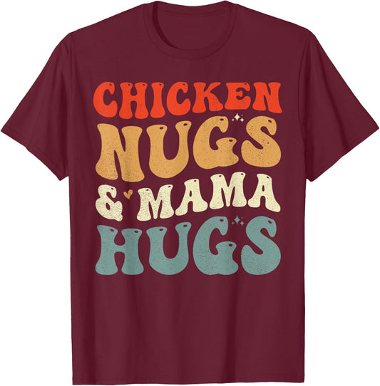 Chicken Nugs and Mama Hugs Toddler for Chicken Nugget Lover T-Shirt - T-Shirt | Maroon
