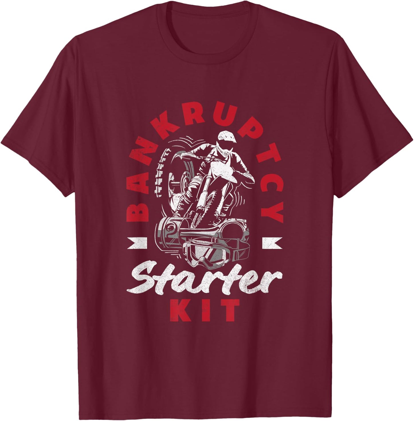Moto Trials Bankruptcy Starter Kit Off-Road Motorcycle T-Shirt - T-Shirt | Maroon