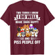Two Things I Know I Do Well Make Dogs Happy Gift Funny T-Shirt - T-Shirt | Maroon