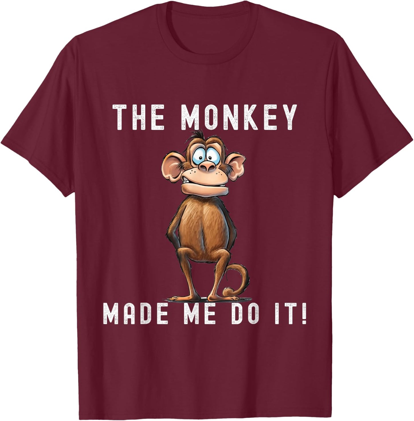 Playful Primate Shenanigans - "The Monkey Made Me Do It!" T-Shirt - T-Shirt | Maroon