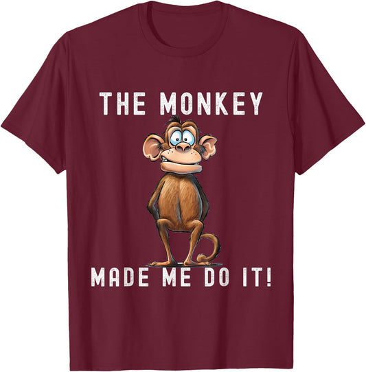 Playful Primate Shenanigans - "The Monkey Made Me Do It!" T-Shirt - T-Shirt | Maroon