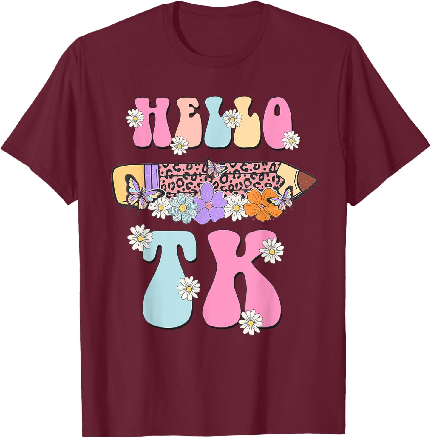 Hello TK Transitional Kindergarten Back To School Teacher Men Women Girls Kids T-Shirt - T-Shirt | Maroon