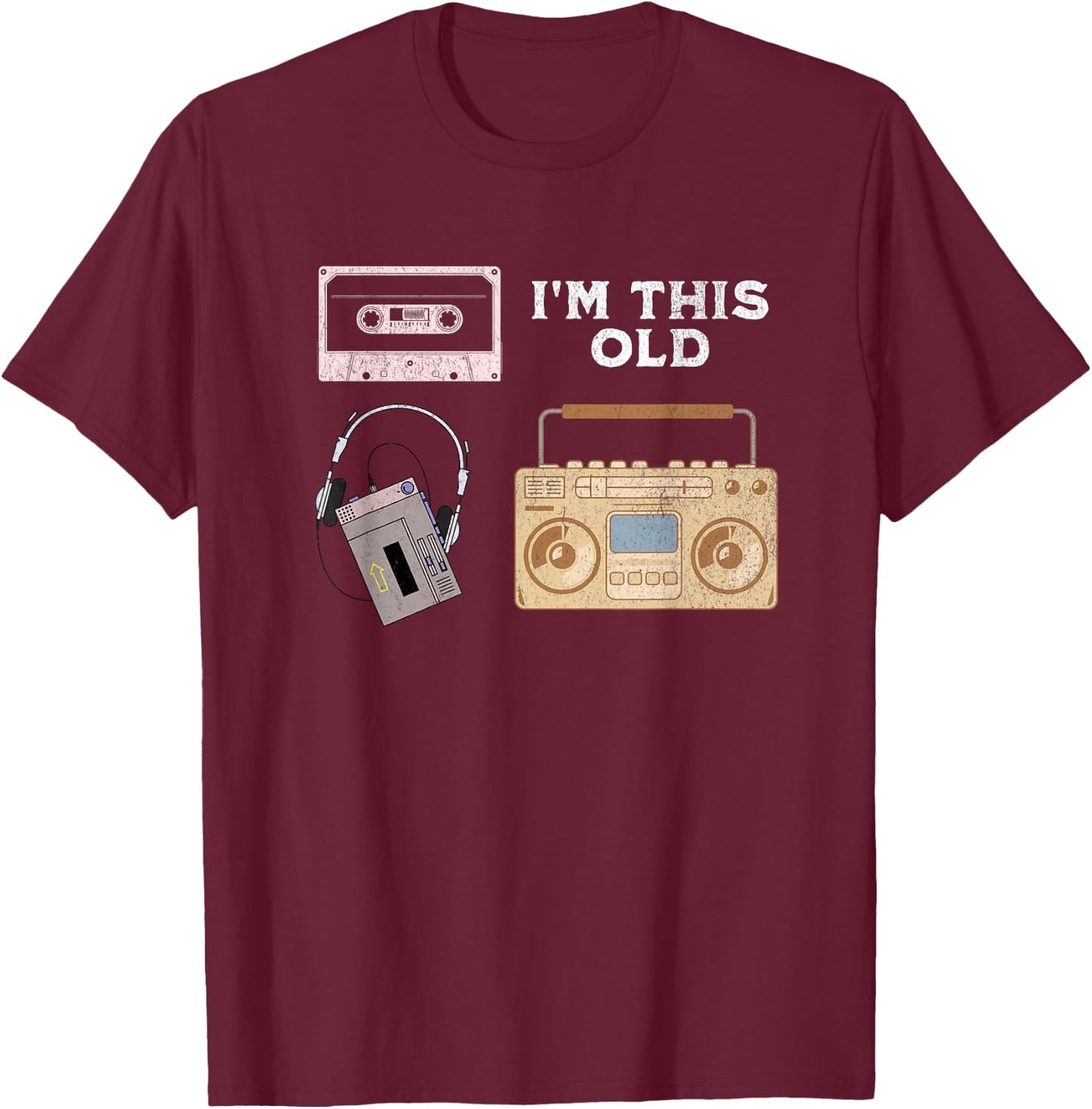 Vintage Funny Birthday I'm This Old Music Cassette T-Shirt - T-Shirt | Maroon