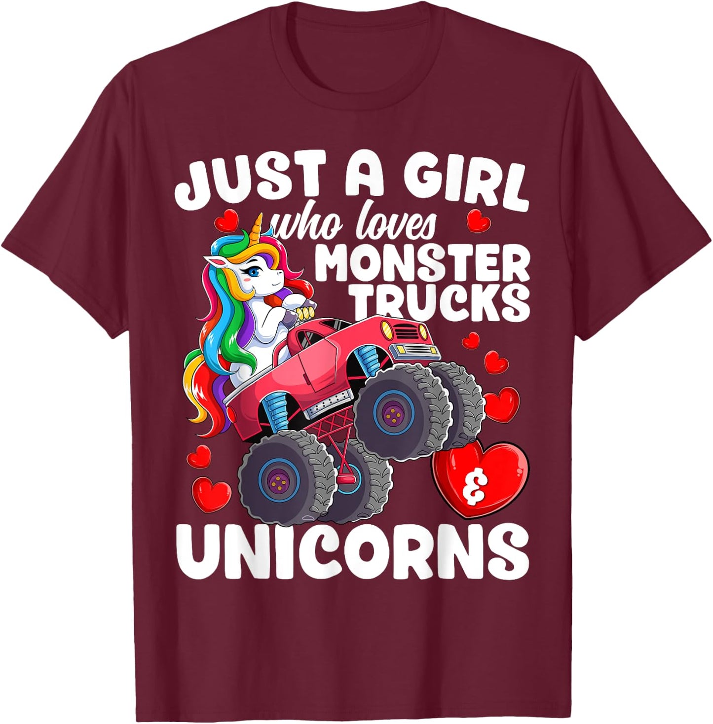 Just a Girl Who Loves Monster Trucks and Unicorns Girls T-Shirt - T-Shirt | Maroon