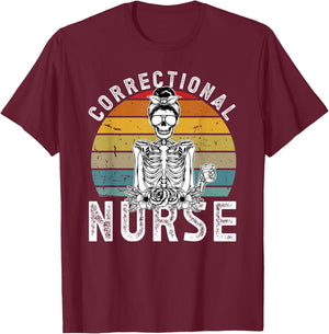 Correctional Nurse Corrections Nurse Correctional Nursing T-Shirt - T-Shirt | Maroon