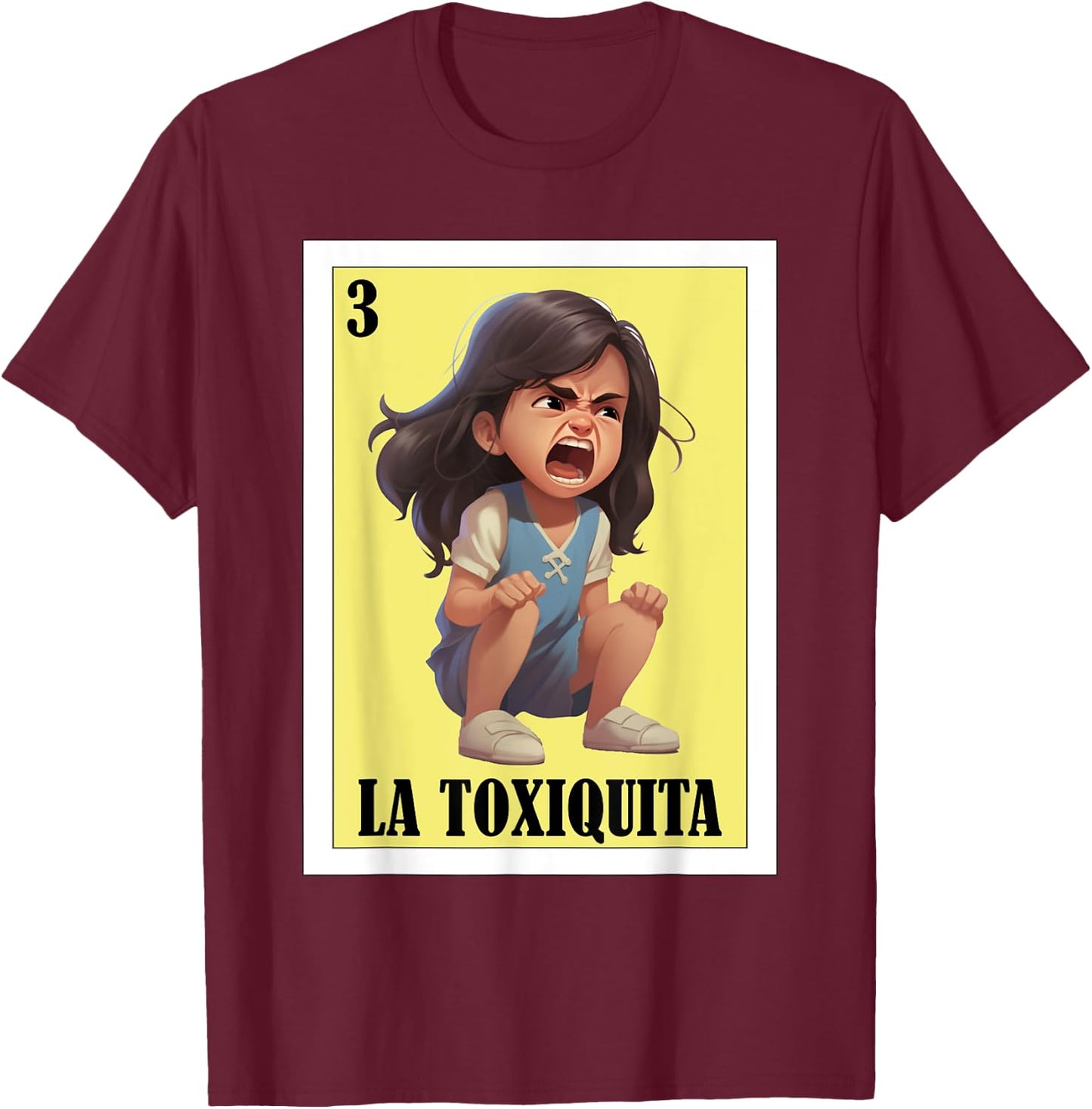 Funny Mexican nickname design - La Toxiquita T-Shirt - T-Shirt | Maroon
