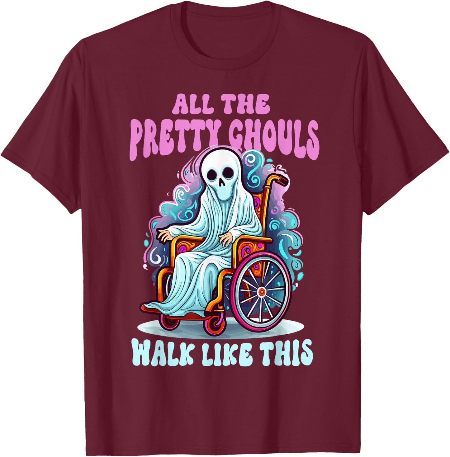 Halloween Wheelchair Costume Handicap Joke Ghouls Walk Like T-Shirt - T-Shirt | Maroon