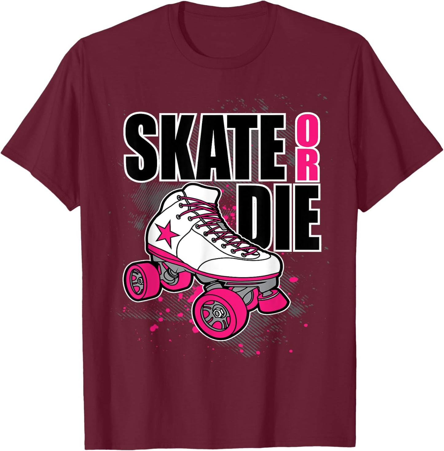 Roller Derby Skate Or Die Roller Derby T-Shirt - T-Shirt | Maroon