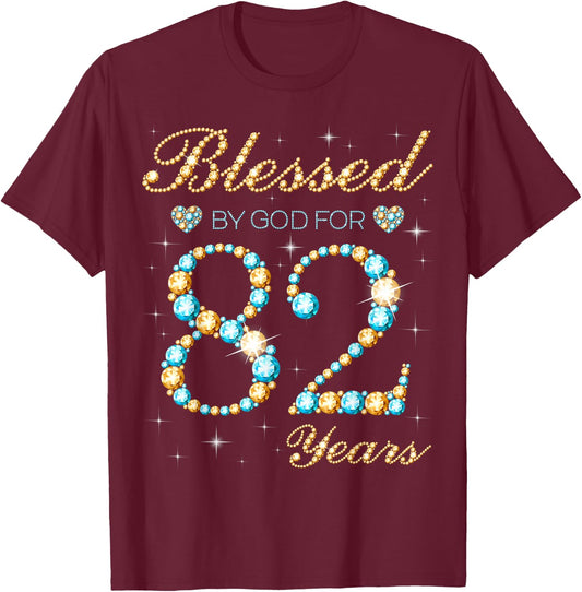 Blessed By God For 82 Years Old 82nd Birthday Party Cute T-Shirt - T-Shirt | Maroon