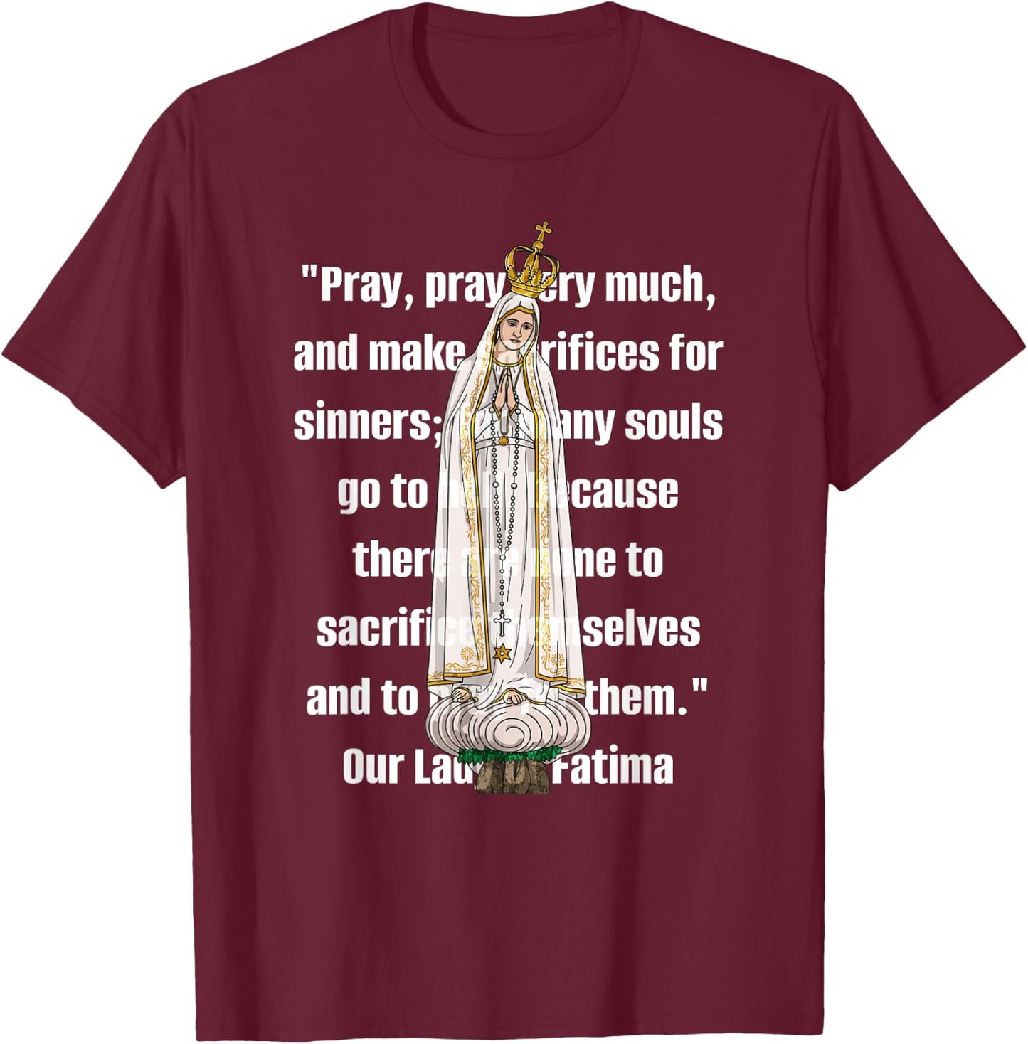 Our Lady of Fatima Marian Catholic T-Shirt - T-Shirt | Maroon