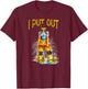 I Put Out Fires Funny Sarcastic Female Firefighter T-Shirt - T-Shirt | Maroon