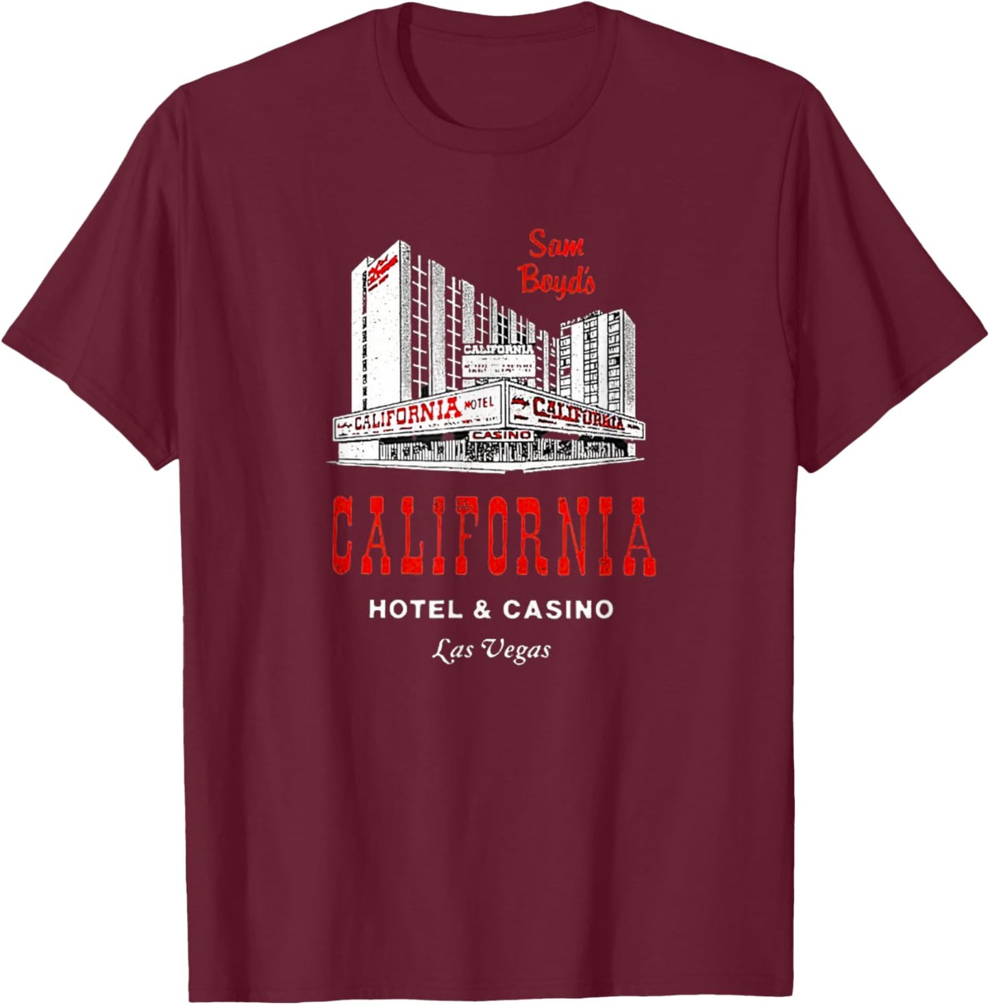 California Hotel Casino Retro Vintage Las Vegas T-Shirt - T-Shirt | Maroon