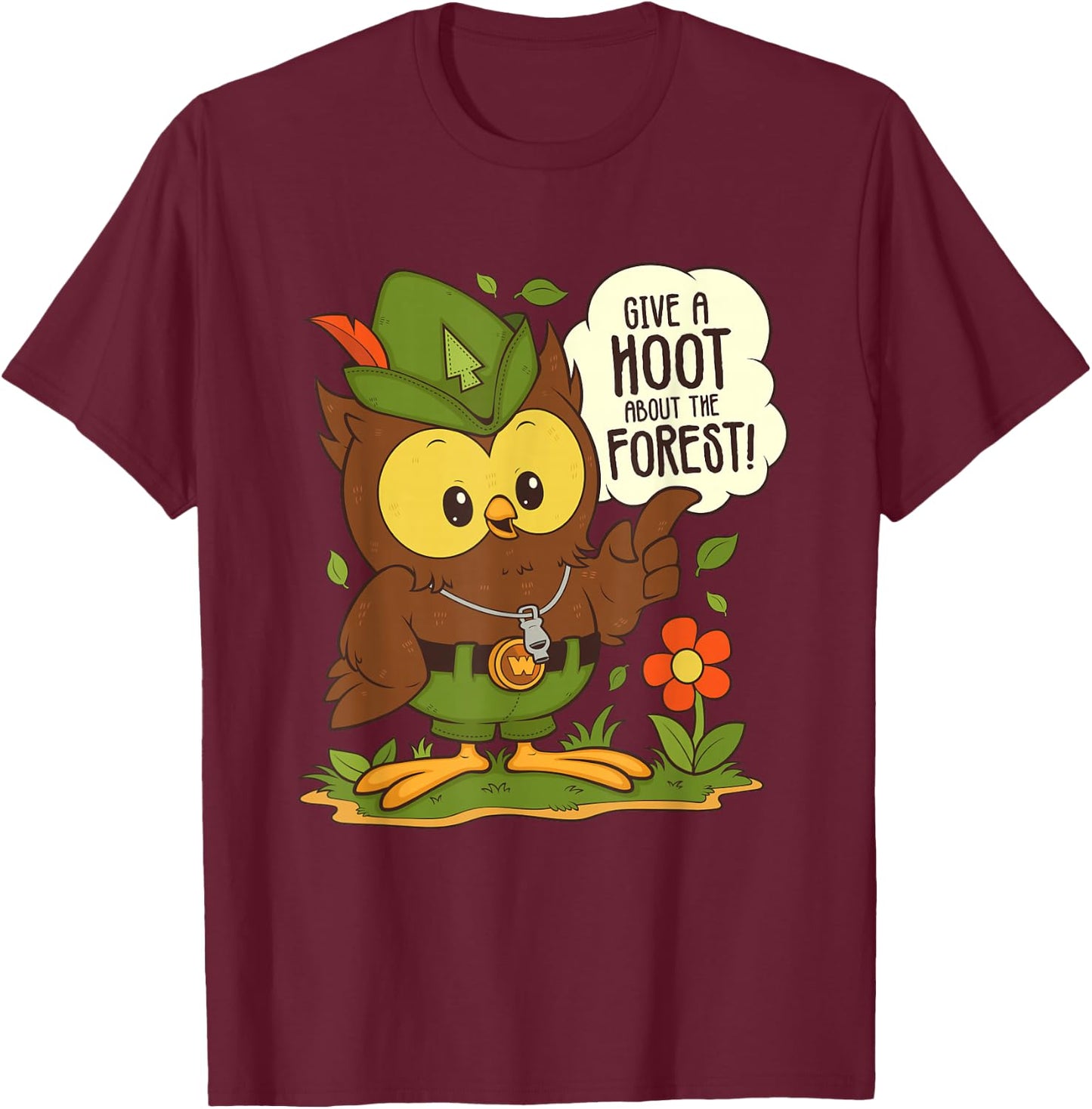 Woodsy Owl Give a Hoot About The Forest Arbor Day Earth Day T-Shirt - T-Shirt | Maroon
