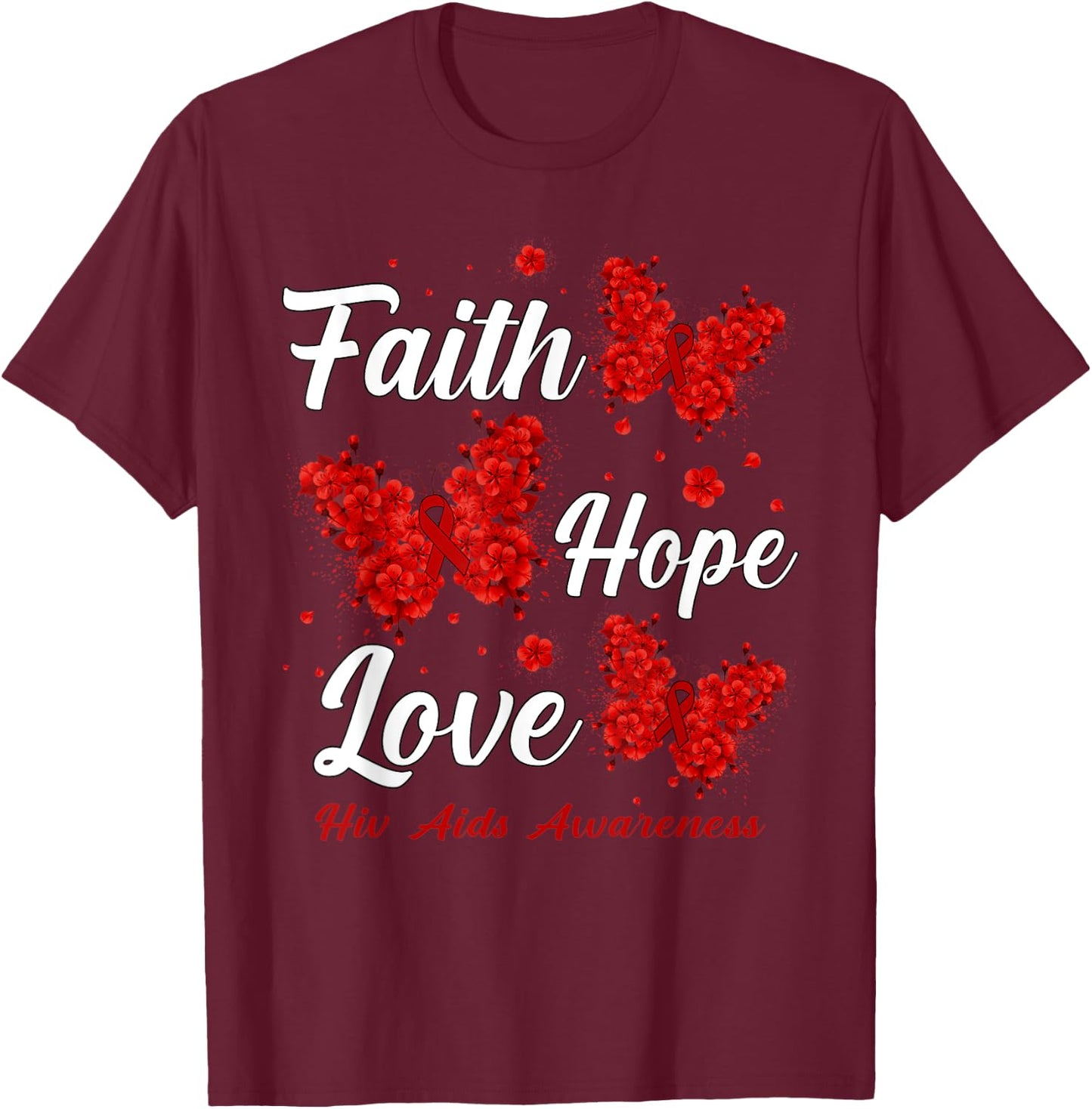 Faith Hope Love Hiv Aids Awareness Butterfly T-Shirt - T-Shirt | Maroon