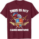 Ren Fair - This Is My Renaissance Faire Costume T-Shirt - T-Shirt | Maroon