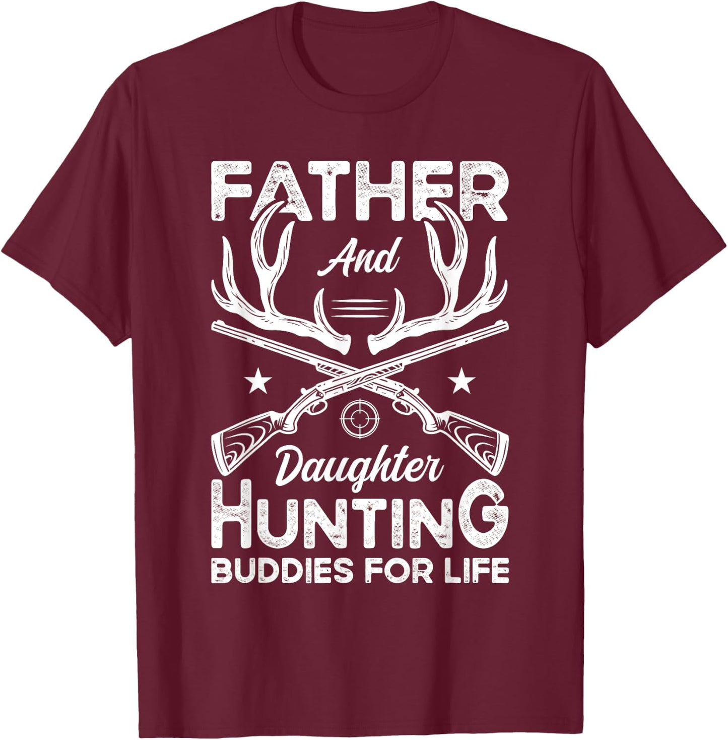 Father and Daughter Hunting Partners for Life Deer Hunting T-Shirt - T-Shirt | Maroon