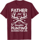 Father and Daughter Hunting Partners for Life Deer Hunting T-Shirt - T-Shirt | Maroon